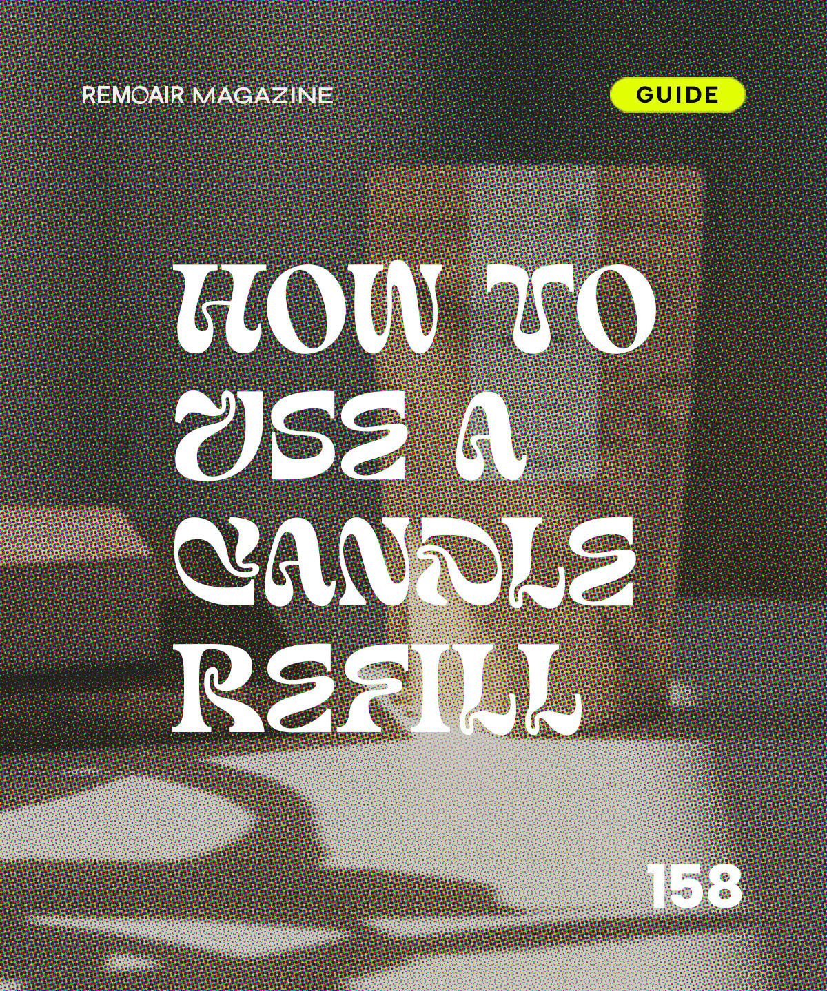 158. GUIDE ⎯ Så använder du refill för doftljus